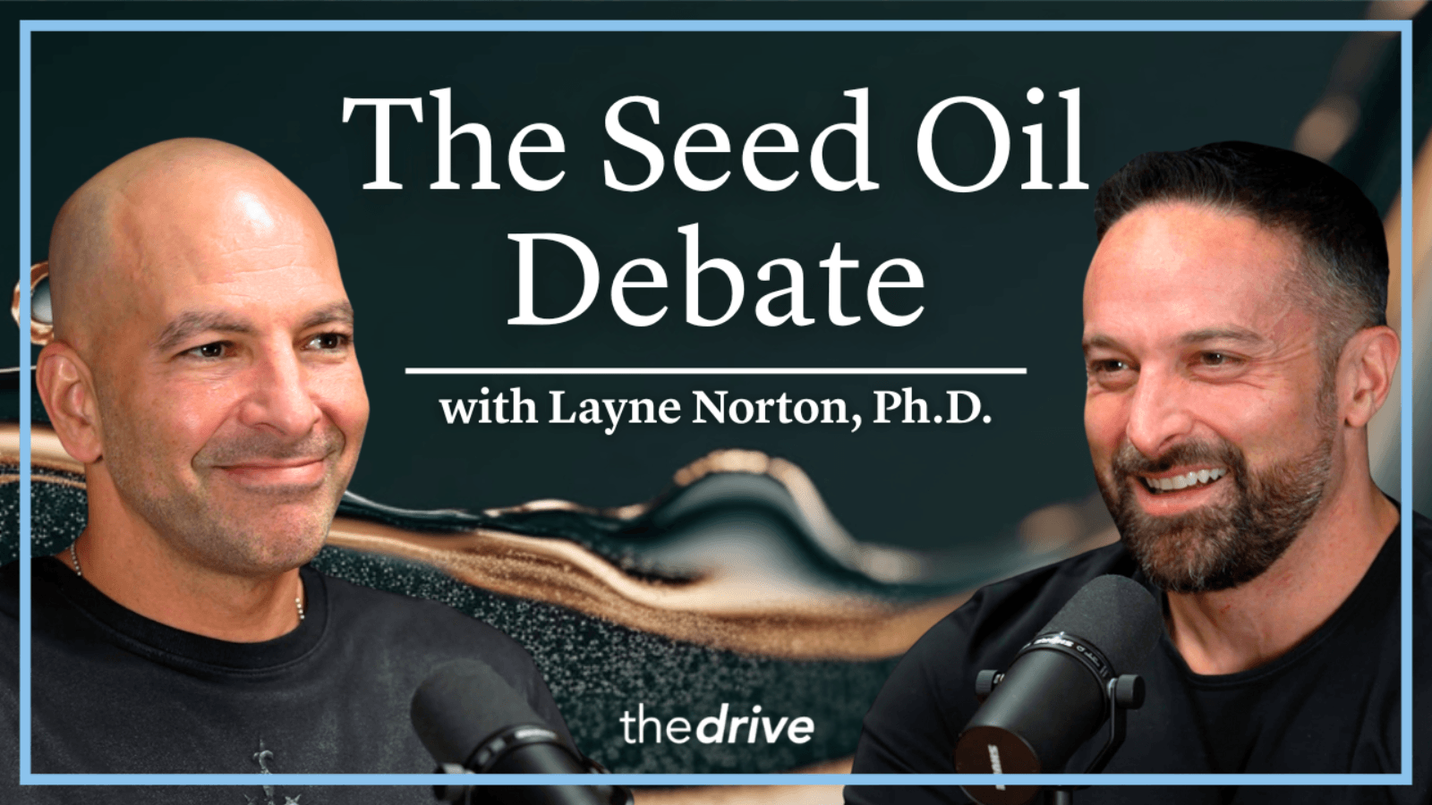 #380 ‒ The seed oil debate: are they uniquely harmful relative to other dietary fats? | Layne Norton, Ph.D.