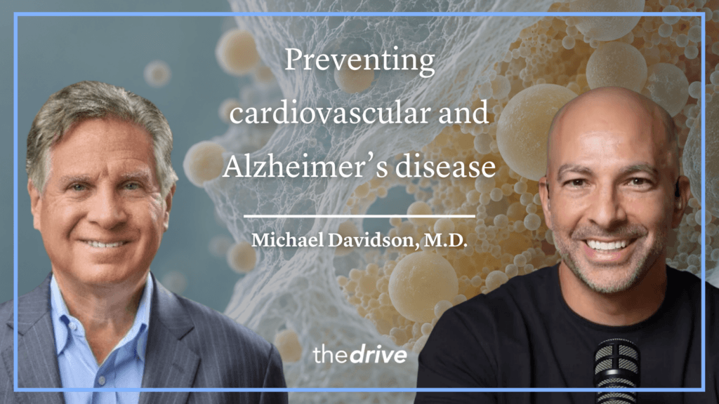 #407 ‒ Preventing cardiovascular and Alzheimer’s disease: lowering LDL early, APOE4, and promising new therapies | Michael Davidson, M.D.